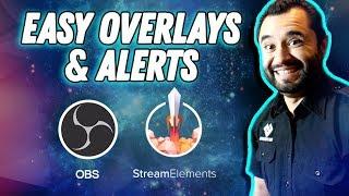 HOW TO: Stream Overlays & Alerts! // OBS Studio // StreamElements