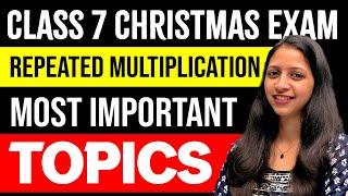 Class 7 Maths | Repeated Multiplication | Most Important Topics | Exam Winner