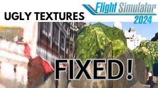 Solution for Blocky Trees and Ugly Textures in Flight Simulator 2024 FIX