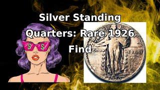 Why the 1926 S Liberty Silver Standing Quarter is a Fine Seller!