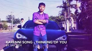 Karenni Love Song 2019 - Thinking of You by Say Reh