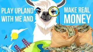 How to Play upland and make REAL MONEY!