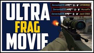 ULTRA FRAG MOVIE В CS:GO