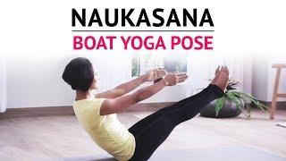 Naukasana | Boat Yoga Pose | Steps | Benefits | Yogic Fitness