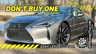 2024 Lexus LC 500h | Don't Buy ONE