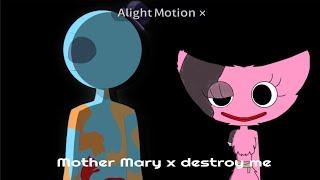 [ Destroy me x Mother Mary ] // ( poppy playtime chapter 4 ) ft. Doey and kissy // With lyrics 