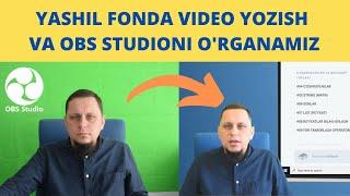 Yashil fonda video yozish va OBS Studio