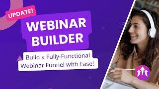 UPDATE - Webinar Builder - Full Scope Freelancer