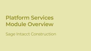 Getting Started with Platform Services in Sage Intacct Construction