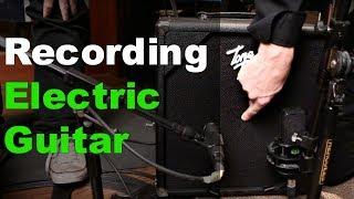 Recording Electric Guitar - Warren Huart: Produce Like A Pro