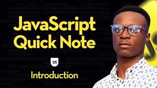 JavaScript Quick Note for Beginners: Introduction