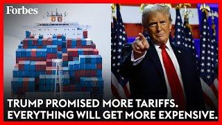 Trump Promised More Tariffs — That Means Everything Will Get More Expensive | Forbes Topline