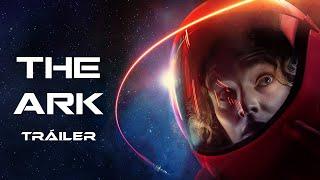 Serie THE ARK 🟣 SyFy Tráiler - Estreno 1 febrero 2023