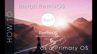 Installing RemixOS as a Main OS on BIOS Systems (Goodbye Windows) - TechRodent Guides