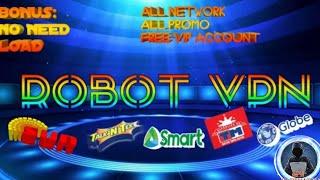 ROBOT VPN  - ALL NETWORK PROMO/ NO LOAD | PINAKA MABILIS NA VPN