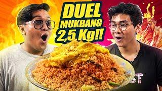 DUEL MUKBANG 2,5 KG NASI GORENG SPESIAL YOGI VS KELVAN!!