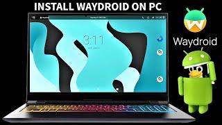 WayDroid Linux Installation and Preview 2022