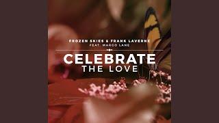 Celebrate the Love (Extended Mix)