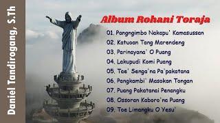 Album Rohani Lagu Toraja Tempo Dulu | Kumpulan Lagu Rohani Terbaik Daniel Tandirogang