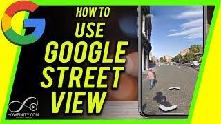 How to Use Google Map Street View - Explore the World From Home