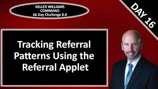 KW Command 66 Day Challenge 8.0 - Day 16 - Who's Moving Where? - Using Referral Patterns