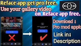 Get pro free Reaface। Use your gallery video on Reface app free।Reface changing editing.