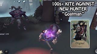 100s kite against "Goatman" (New Hunter) - Identity V