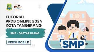 Daftar Ulang PPDB SMP 2024 [Tutorial Versi Mobile]