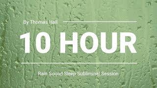 Motivation to Break Your Bad Habits - (10 Hour) Rain Sound - Sleep Subliminal - By Minds in Unison