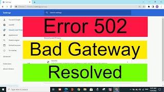 How to fix Error 502 Bad Gateway | Error 502 | 502 Bad Gateway