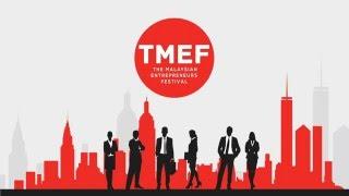 The Malaysian Entrepreneurs Festival (TMEF)