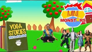 Yoga Stories with Coach Sarahbell | The Wizard Of Oz | Kids Yoga | Mini Monstars