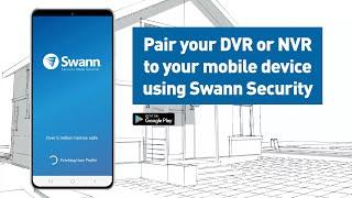 Swann Security Android App Tutorial – Creating an account & device pairing (Final)