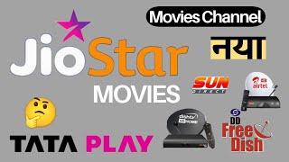 JIO STAR MOVIES CHANNEL || JIO STAR NEW MOVIES CHANNEL ON TATA PLAY AIRTEL DTH DISH TV DD FREE DISH