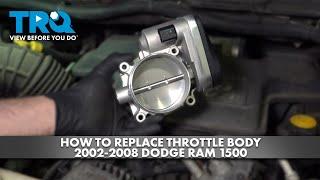 How to Replace Throttle Body 2002-2008 Dodge RAM