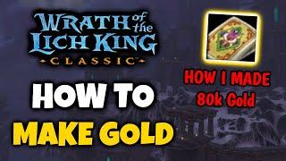 WOTLK Classic Gold Making Guide - How I made 80000g