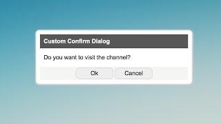 Custom Confirm Dialog in JS - Part 1/2 | JavaScript Tutorials | Web Development Tutorials