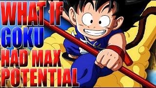 GOKU IS TO STRONG!? What If Goku Had Max Potential?