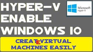 How to Install Hyper-V on Windows 10 Home Hyper-V Manager | Hyper-V Manager Download Windows 10 Home