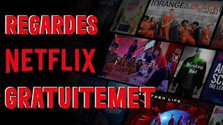 Comment regarder Netflix gratuitement