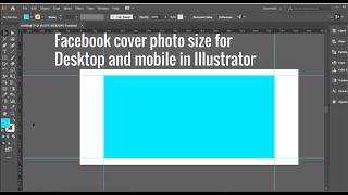 Facebook cover photo size for desktop and mobile in Illustrator