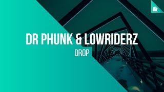 Dr. Phunk & Lowriderz - DROP