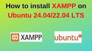 How to download and install XAMPP on Ubuntu 24.04 | Install XAMPP in Ubuntu 24.04 LTS | 2024 updated