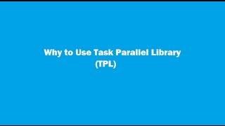 What is Task Parallel Library