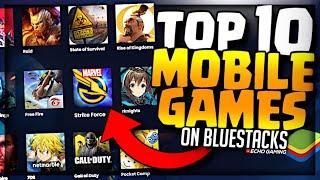 Top 10 Mobile Games on Bluestacks - mobile