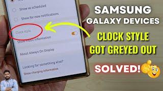 (Solved) Samsung Galaxy Devices : Clock Style In Always On Display Got Greyed Out