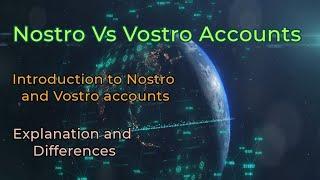 Nostro and Vostro Accounts: Key Concepts for International Payments