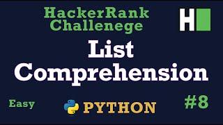 8. List Comprehensions Explained: Hackerrank | Python | Solution