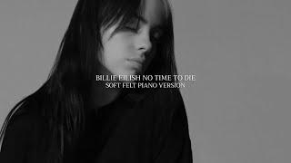 Billie Eilish - No Time To Die (Soft Felt Piano Version)