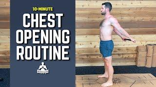 10-Minute Chest Opening Routine (Plus Strengthen Your Upper Back)